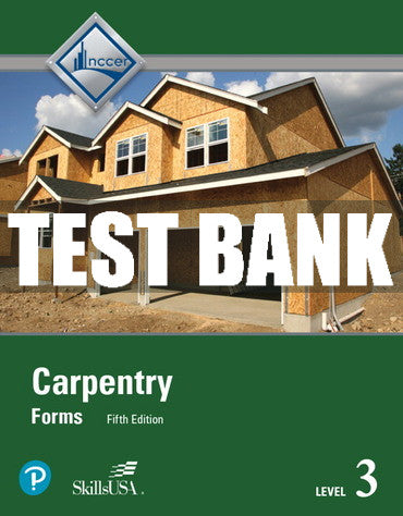 Test Bank Carpentry Forms, Level 3 5th Edition