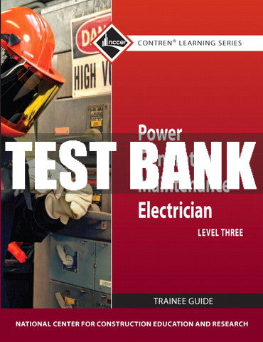 Test Bank Power Generation Maintenance Electrician, Level 3 1st Edition