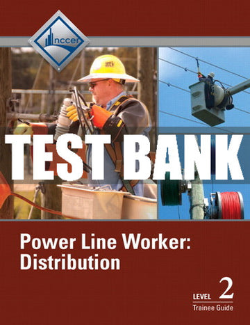 Test Bank Power Line Worker Distribution, Level 2 1st Edition