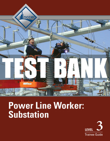 Test Bank Power Line Worker Substation, Level 3 1st Edition