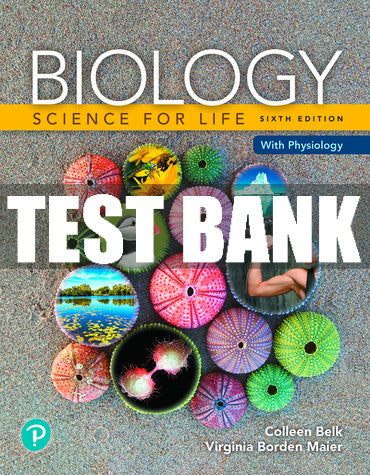 Test Bank Biology: Science for Life with Physiology 6th Edition