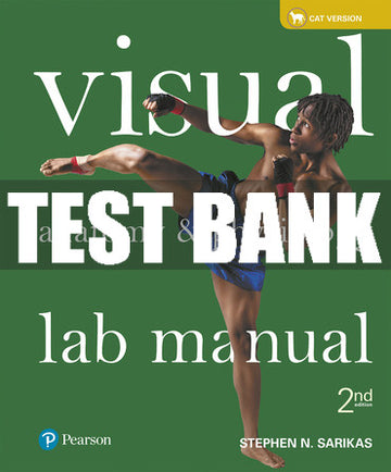 Test Bank Visual Anatomy & Physiology Lab Manual, Cat Version 2nd Edition