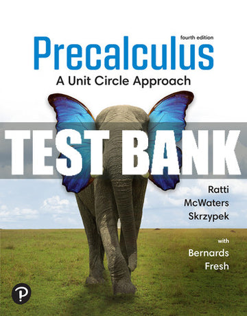 Test Bank Precalculus: A Unit Circle Approach 4th Edition