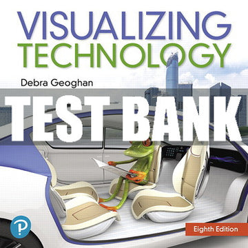 Test Bank Visualizing Technology 8th Edition