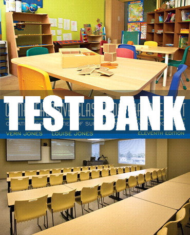 Test Bank Comprehensive Classroom Management: Creating Communities of Support and Solving Problems 11th Edition