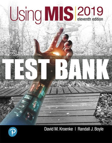 Test Bank Using MIS 11th Edition