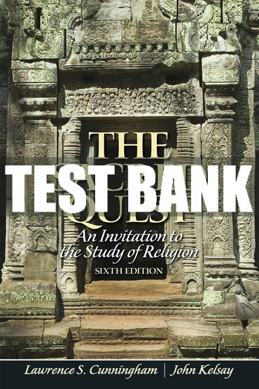 Test Bank Sacred Quest, The: An Invitation to the Study of Religion 6th Edition