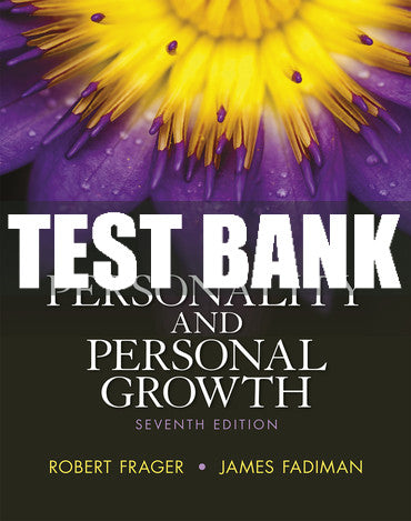 Test Bank Personality and Personal Growth 7th Edition