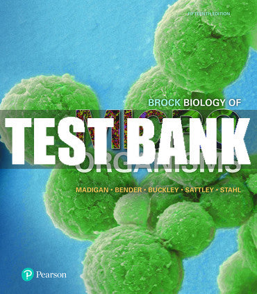 Test Bank Brock Biology of Microorganisms 15th Edition