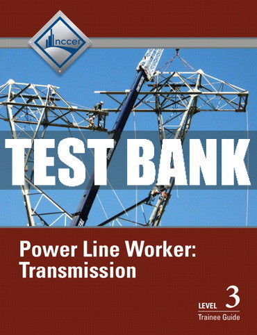 Test Bank Power Line Worker Transmission, Level 3 1st Edition