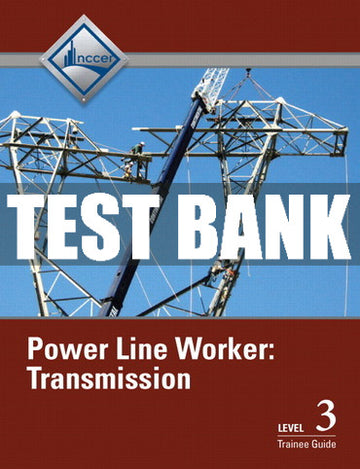 Test Bank Power Line Worker Transmission, Level 3 1st Edition