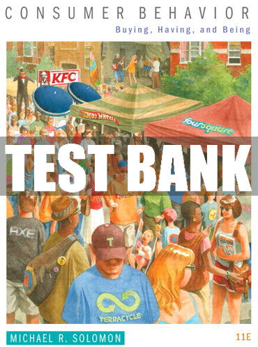 Test Bank Consumer Behavior: Buying, Having, Being 12th Edition