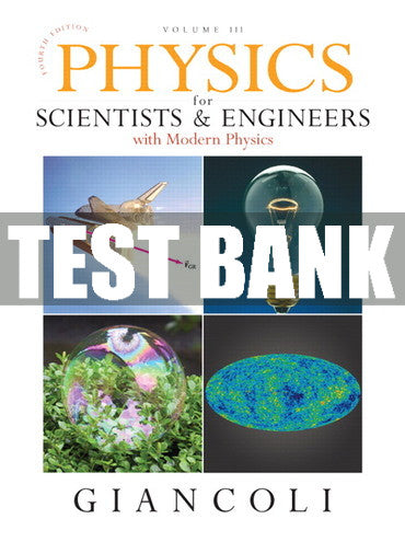 Test Bank Physics for Scientists & Engineers 4th Edition