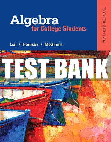Test Bank Algebra for College Students 8th Edition