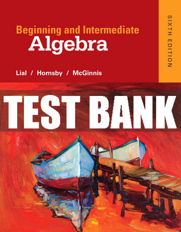 Test Bank Beginning & Intermediate Algebra 6th Edition