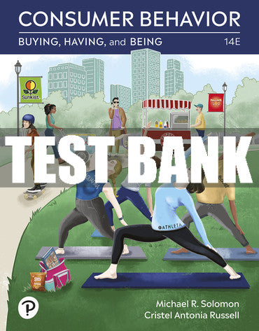 Test Bank Consumer Behavior: Buying, Having, Being 14th Edition