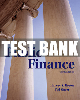 Test Bank Public Finance, 10th Edition