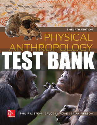 Test Bank Physical Anthropology, 12th Edition