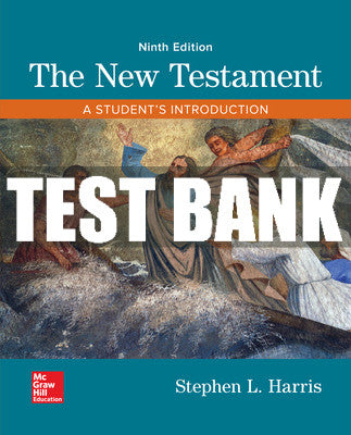 Test Bank The New Testament: A Student's Introduction, 9th Edition