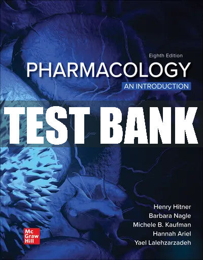 Test Bank Pharmacology: An Introduction