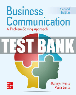 Test Bank Business Communication: A Problem-Solving Approach, 2nd Edition