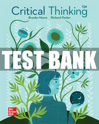 Test Bank Critical Thinking, 13th Edition