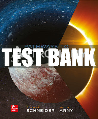 Test Bank Pathways to Astronomy, 6th Edition