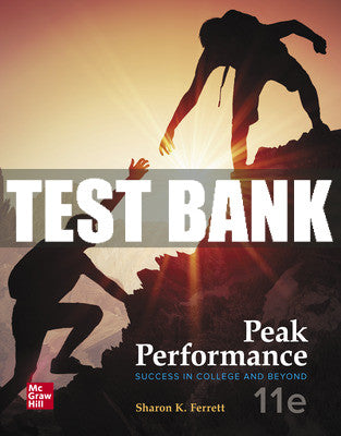 Test Bank Peak Performance: Success in College and Beyond, 11th Edition