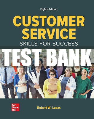 Test Bank Customer Service Skills for Success, 8th Edition