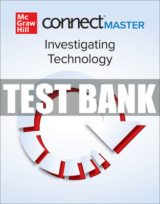 Test Bank Connect Master Online Access for Investigating Technology, 2nd Edition