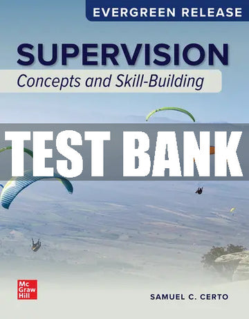 Test Bank Supervision: Concepts and Skill-Building