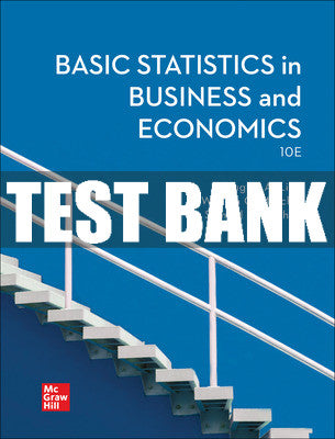 Test Bank Basic Statistics in Business and Economics, 10th Edition