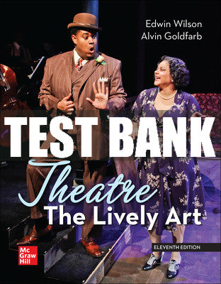 Test Bank Theatre: The Lively Art, 11th Edition