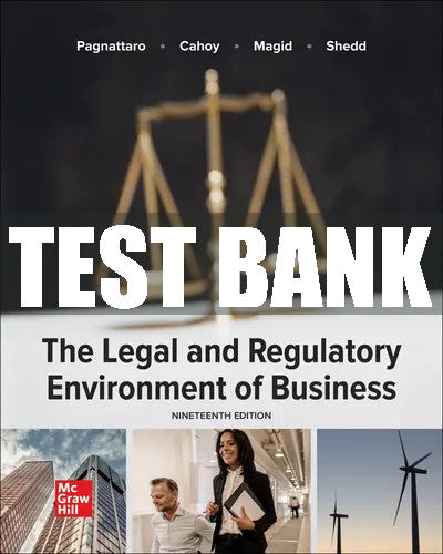 Test Bank The Legal and Regulatory Environment of Business