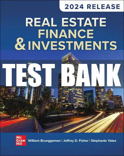 Test Bank Real Estate Finance and Investments