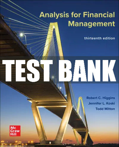 Test Bank Analysis for Financial Management, 13th Edition