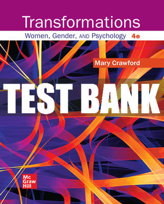 Test Bank Transformations: Women, Gender, and Psychology, 4th Edition