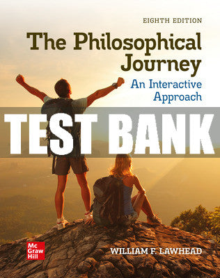 Test Bank The Philosophical Journey: An Interactive Approach, 8th Edition