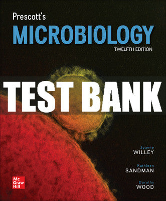 Test Bank Prescott's Microbiology, 12th Edition