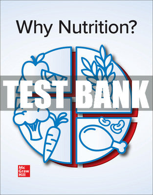 Test Bank Connect Online Access for Why Nutrition?, 1st Edition