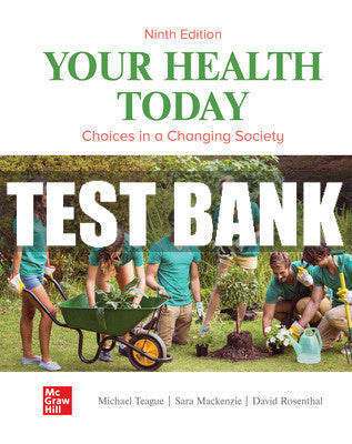 Test Bank Your Health Today: Choices in a Changing Society, 9th Edition