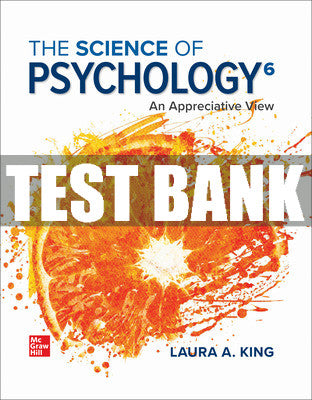 Test Bank The Science of Psychology: An Appreciative View, 6th Edition