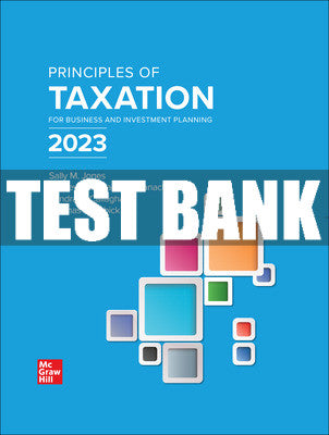 Test Bank Principles of Taxation for Business and Investment Planning 2023 Edition, 26th Edition