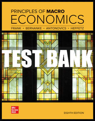 Test Bank Principles of Macroeconomics, 8th Edition