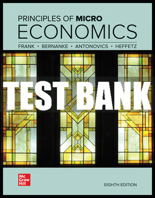 Test Bank Principles of Microeconomics, 8th Edition