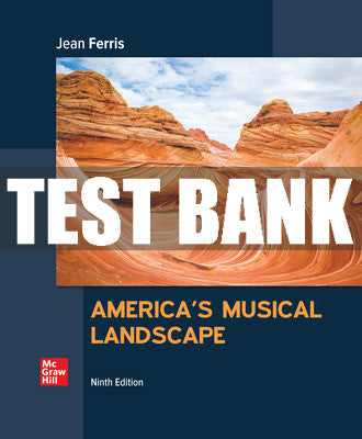 Test Bank America's Musical Landscape, 9th Edition