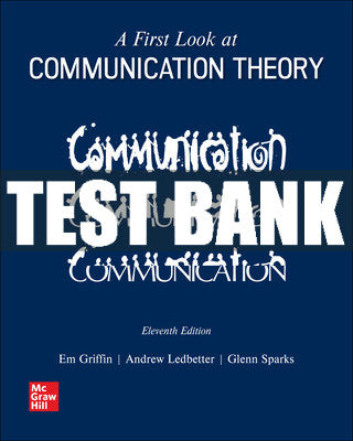 Test Bank A First Look at Communication Theory, 11th Edition