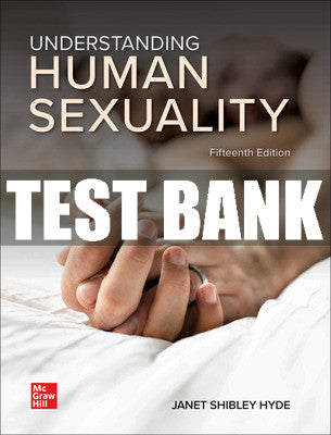Test Bank UNDERSTANDING HUMAN SEXUALITY, 15th Edition