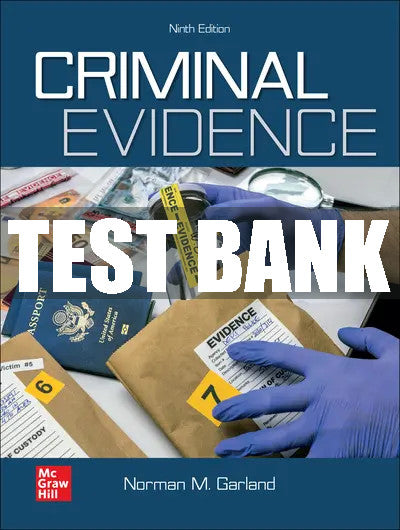 Test Bank Criminal Evidence, 9th Edition