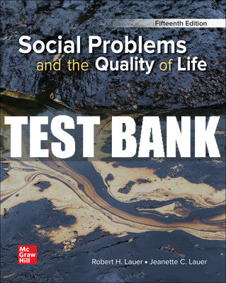 Test Bank Social Problems and the Quality of Life, 15th Edition